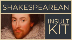 Shakespearean Insult Kit