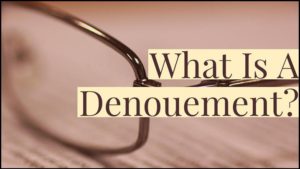 What Is A Denouement?
