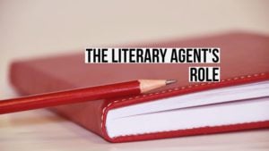 The Literary Agent's Role