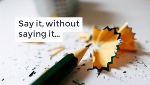 How do we say something without actually saying it