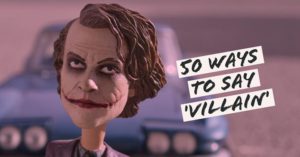 50 Ways To Say Villain