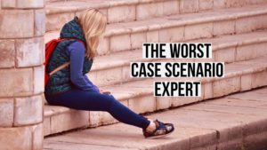 The Worst Case Scenario Expert
