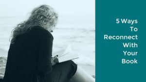 5 Ways To Reconnect With Your Book