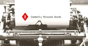 8 Commonly Misused Words