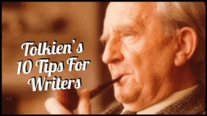 Tolkien’s 10 Tips For Writers
