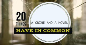 20 Things A Crime And A Novel Have In Common