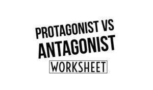 Protagonist vs Antagonist Worksheet