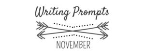 30 Writing Prompts For November 2015