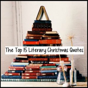 The Top 15 Literary Christmas Quotes