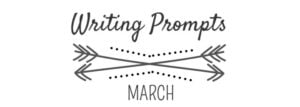 31 Writing Prompts For March 2016