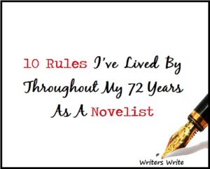 10 Rules I’ve Lived By Throughout My 72 Years As A Novelist