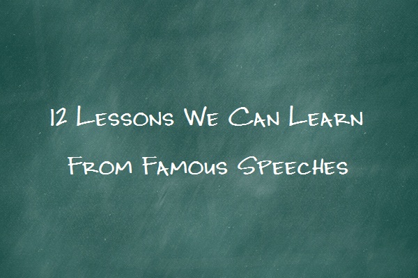12 Lessons Writers Can Learn From Famous Speeches