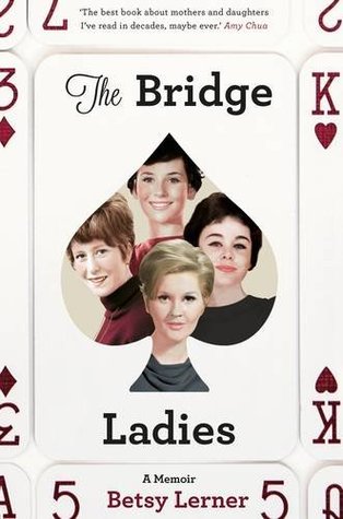 Book Review - The Bridge Ladies - A Memoir