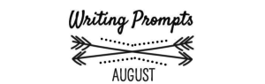 31 Writing Prompts For August 2016