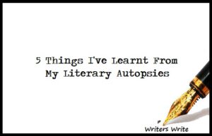 5 Things I've Learnt From My Literary Autopsies