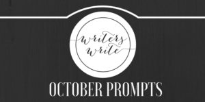 Writing Prompts For October 2016