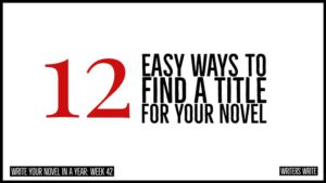 12 Easy Ways To Find A Title For Your Novel