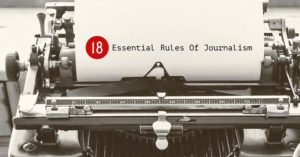 The 18 Essential Rules Of Journalism