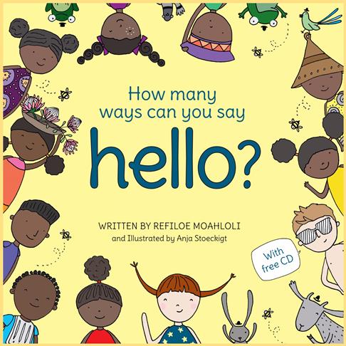 How Many Ways Can You Say Hello? by Refiloe Moahloli How Many Ways Can You Say Hello? by Refiloe Moahloli
