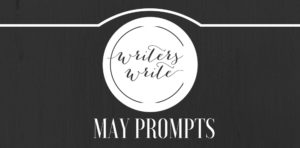 31 Writing Prompts For May 2017