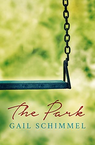 Book Review – The Park by Gail Schimmel Book Review – The Park by Gail Schimmel
