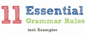 11 Essential Grammar Rules (With Examples)