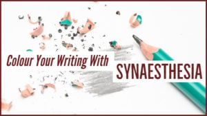 Colour Your Writing With Synaesthesia