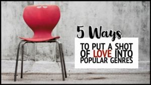 5 Ways To Add Love To Popular Genres