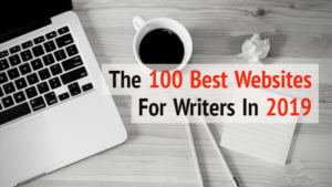 Writers Write Is One Of The 100 Best Websites For Writers In 2019