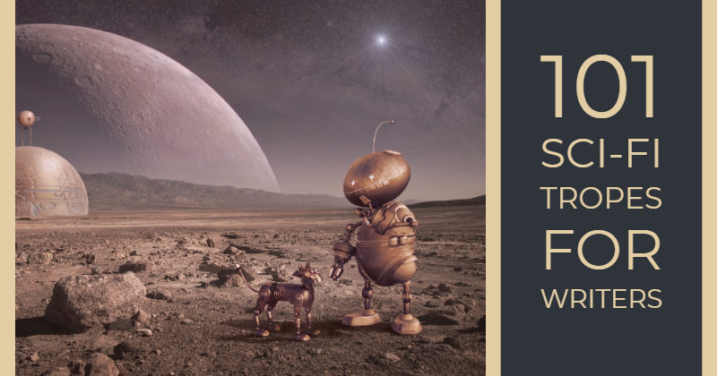101 Science Fiction Tropes For Writers