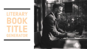 Literary Book Title Generator