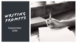 30 Writing Prompts For September 2019