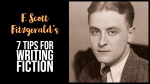 F. Scott Fitzgerald's 7 Tips For Writing Fiction
