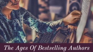 The Ages Of Bestselling Authors
