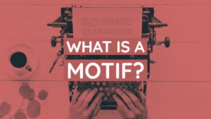 What Is A Motif In Fiction?