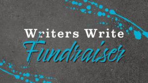 Writers Write Fundraiser