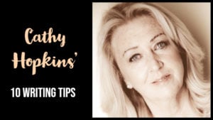 Cathy Hopkins Top 10 Writing Tips