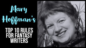 Mary Hoffman’s Rules For Fantasy Writers
