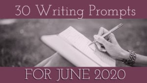 30 Writing Prompts For April 2020