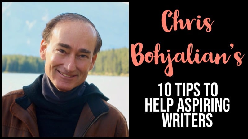 Chris Bohjalian's 10 Tips To Help Aspiring Writers