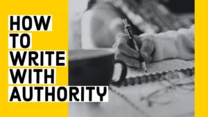 How To Write With Authority