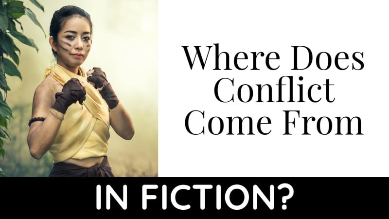 Where Does Conflict Come From In Fiction?