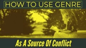 How To Use Genre As A Source Of Conflict