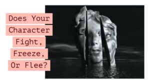 Does Your Character Fight, Freeze, Or Flee?