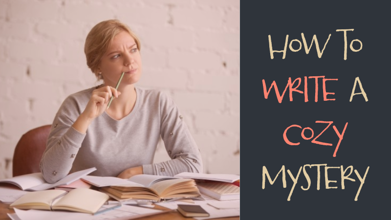 How To Write A Cozy Mystery