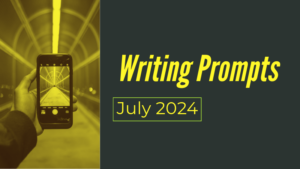 31 Writing Prompts For July 2024