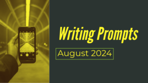 31 Writing Prompts For August 2024