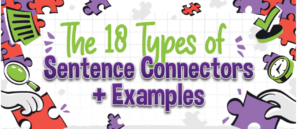The 18 Types of Sentence Connectors + Examples