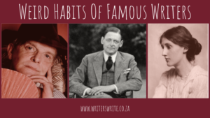 Weird Habits Of Famous Writers