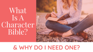 What Is A Character Bible & Why Do I Need One?